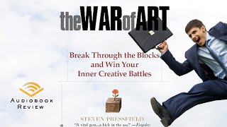 The War of Art Audiobook Review Overcome Resistance and Unlock Your Full Potential [upl. by Leighland]