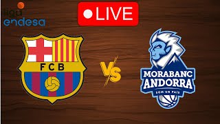 🔴 Live Barcelona vs MoraBanc Andorra  Live Play By Play Scoreboard [upl. by De]