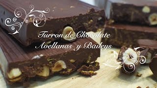 Turron de Chocolate y Avellanas con Baileys  Turron de Chocolate Casero  Como hacer Turron [upl. by Adiv598]