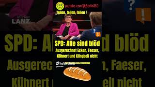 SPD Alle sind dumm Esken Kühnert Faeser Klingbeil Lanz europawahl AfD Bröcker ZDF ARD [upl. by Harmon154]