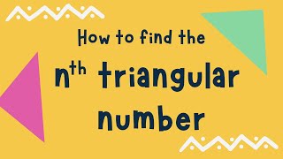 How To Find The Nth Triangular Number [upl. by Odidnac]