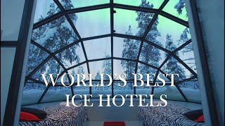 The Worlds Best Ice Hotels [upl. by Hillary638]