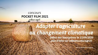 Concours Pocket Film dEducagri éditions 2021  Adapter lagriculture au changement climatique [upl. by Munt]