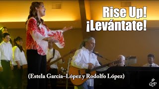 Rise Up ¡Levántate Estela García y Rodolfo López [upl. by Beatrix]