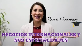 Negocios internacionales y sus especialidades [upl. by Noryk639]