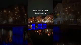 Christmas Market planları yapıldı mı Strasbourg 🇫🇷 strasbourg christmas christmasmarket reels [upl. by Weissberg]