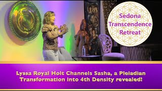 Lyssa Royal Holt channels Sasha at Sedona Retreat [upl. by Lynsey372]