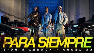 Zion amp Lennox Anuel AA  Para Siempre Official Video [upl. by Pickar]