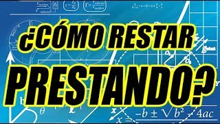 ¿CÓMO RESTAR PRESTANDO BIEN EXPLICADO CON EJEMPLOS  WILSON TE ENSEÑA [upl. by Nalyd]