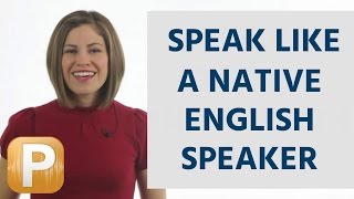 How To Speak American English Like a Native Speaker [upl. by Haimrej886]