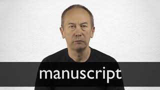 How to pronounce MANUSCRIPT in British English [upl. by Teevens]