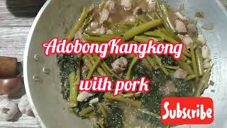 ADOBONG KANGKONG WITH PORK [upl. by Atikahs]