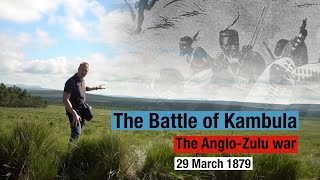 Walking the battlefield of Kambula  the place where the tide of the AngloZulu War changed [upl. by Dopp281]