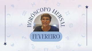 Horóscopo de FEVEREIRO 2024 por Márcia Fernandes [upl. by Toiboid]