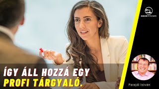 Ingatlanbefektetés 🥇 Így áll hozzá egy profi tárgyaló az ingatlanvásárláshoz [upl. by Acinnad]