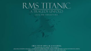 TITANIC  RMS TITANIC A Tragedy Unfold  A REAL TIME SINKING ANIMATION  FULL 4 HOUR EXPERIENCE [upl. by Rolf689]