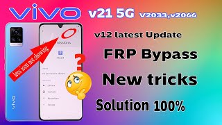 Vivo v21 5g FRP bypass new update android v12 new tricks vivo frp bypass new tricks [upl. by Davin]