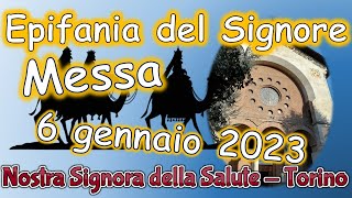 Messa 6 gennaio 2023 Epifania del Signore [upl. by Pickens]