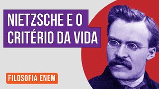 NIETZSCHE E O CRITÉRIO DA VIDA  Filosofia para o Enem  Ernani Júnior da Silva [upl. by Alidis228]