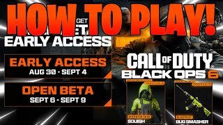 When the Black Ops 6 Beta Starts and How to Play Everything You need to Know About the BO6 Beta [upl. by Nrehtak177]