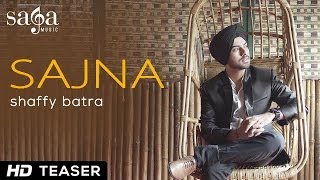 Sajna  Official Teaser  Shaffy Batra  Desi Routz  New Songs Punjabi 2014 [upl. by Assela381]