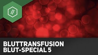 So funktioniert Bluttransfusion  BlutSpecial 5 [upl. by Sivla]