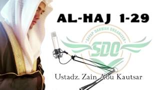 Ustadz Zain Abu Kautsar  Surat Haj ayat 1 sampai 29 [upl. by Fleming]