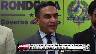 Governador Marcos Rocha anuncia Projeto de Lei de Liberdade Econômica [upl. by Mclain]