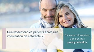 Que ressentent les patients après une intervention de cataracte [upl. by Larrisa]