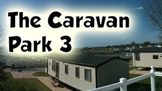 The Caravan Park 3 [upl. by Trow62]