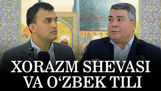 Xorazm shevasi va O‘zbek tili ozbektili sheva [upl. by Adahs]