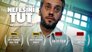 NEFESİNİ TUT  ABD’DEN 4 ÖDÜL ALAN TÜRK KISA FİLM IMDb PUANI 84 [upl. by Hna]