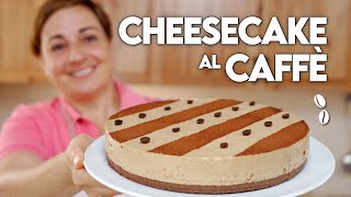 CHEESECAKE AL CAFFÈ Ricetta Facile e Senza Cottura  Fatto in Casa da Benedetta [upl. by Atse]