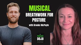 Ep42 Musical Breathwork for a Harmonized Posture with Brooke McPoyle [upl. by Erodroeht436]