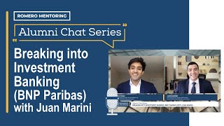 Alumni Chat Series Breaking into Investment Banking BNP Paribas with Juan Marini [upl. by Satsok337]