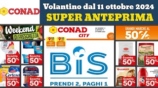 volantino CONAD city dal 11 ottobre 2024 ✅ anteprima 🔥 Sconti al 50 offerte e promozioni [upl. by Anelhtac]