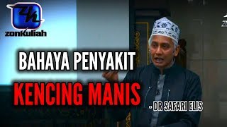 MEDICHATIHATI DENGAN KENCING MANIS  DR SAFARI ELIS [upl. by Naget245]