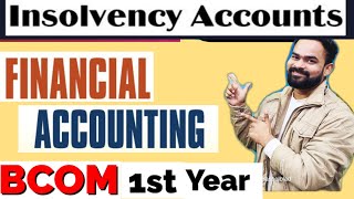 Insolvency accounts  Bcom first year  Financial accounting  Insolvency accounts Bcom first year [upl. by Nae830]