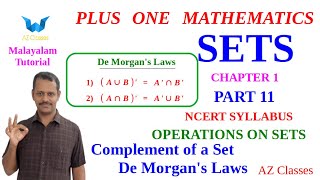 Sets Class 11 MathsChapter 1Part 11MalayalamComplement of a setDe morgans LawsSAZ Classes [upl. by Cornela]