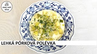 Lehká pórková polévka  Josef Holub [upl. by Haskell760]