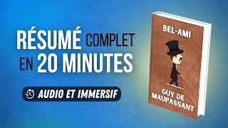 Résumé immersif  BelAmi  Guy de Maupassant [upl. by Leagiba]