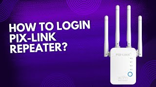 How to login to PIX LINK repeater [upl. by Inger]