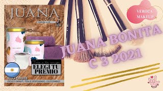 JUANA BONITA TE CUENTA Campaña 3 2021 Revendedoras Argentina  VEROCA MAKEUP [upl. by Atnoved]