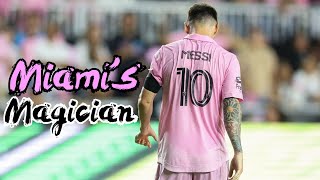 Messi  Inter Miamis Magician [upl. by Ollehto]