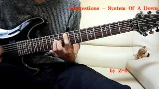 System Of A Down  Suggestions  guitar cover by ZiN [upl. by Yeldar]