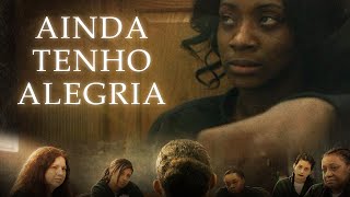 Ainda Tenho Alegria  Filme cristão inspirador em português [upl. by Maer]