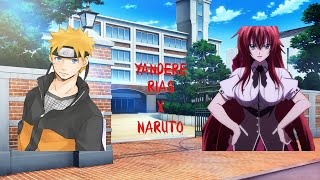 Naruto the emotionless loner x yandere Rias  Modern au part 2 [upl. by Quincy]