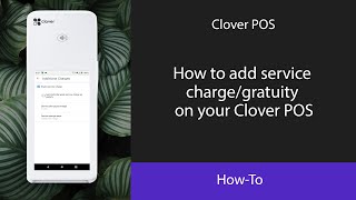 How to add service chargegratuity on your Clover POS [upl. by Anilek]