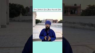 Guru Sahibans Seva Bhaav towards Sikhi [upl. by Kemeny32]