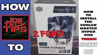 Installing the Cooler Master Hyper 212X Turbo  HOW TO  SOCKET 1151  JoeteckTips [upl. by Nnep]